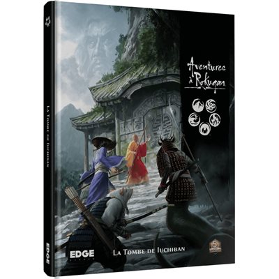 AVENTURES A ROKUGAN JDR: LA TOMBE DE IUCHIBAN (FR)