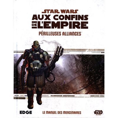 STAR WARS: AUX CONFINS DE L'EMPIRE: PERILLEUSES ALLIANCES (FR)